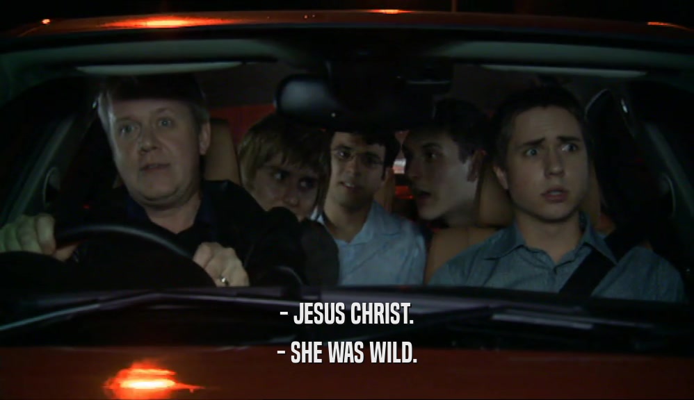 - JESUS CHRIST. - SHE WAS WILD. 