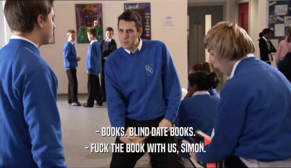 - BOOKS. BLIND DATE BOOKS. - FUCK THE BOOK WITH US, SIMON. 