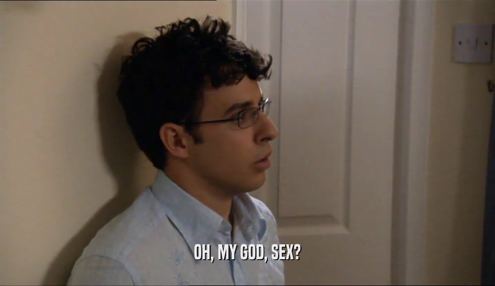 OH, MY GOD, SEX?  