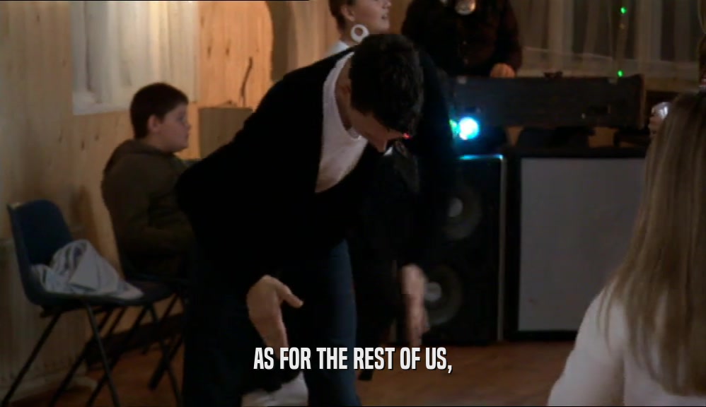 AS FOR THE REST OF US,  