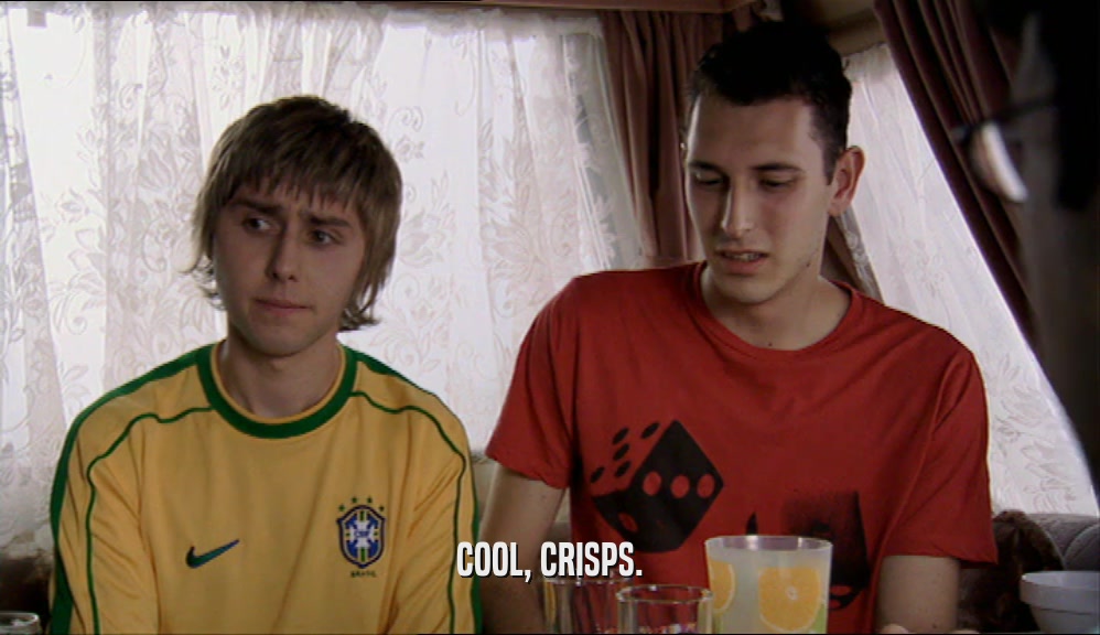COOL, CRISPS.  