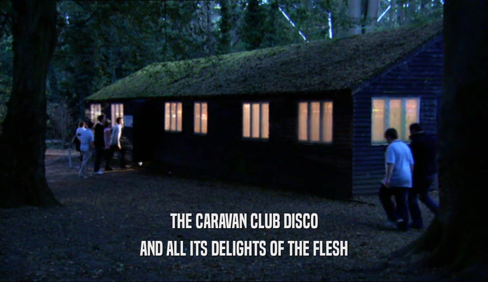 THE CARAVAN CLUB DISCO AND ALL ITS DELIGHTS OF THE FLESH 