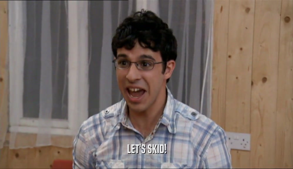 LET'S SKID!  