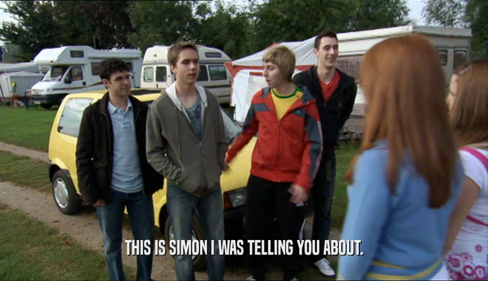 THIS IS SIMON I WAS TELLING YOU ABOUT.  