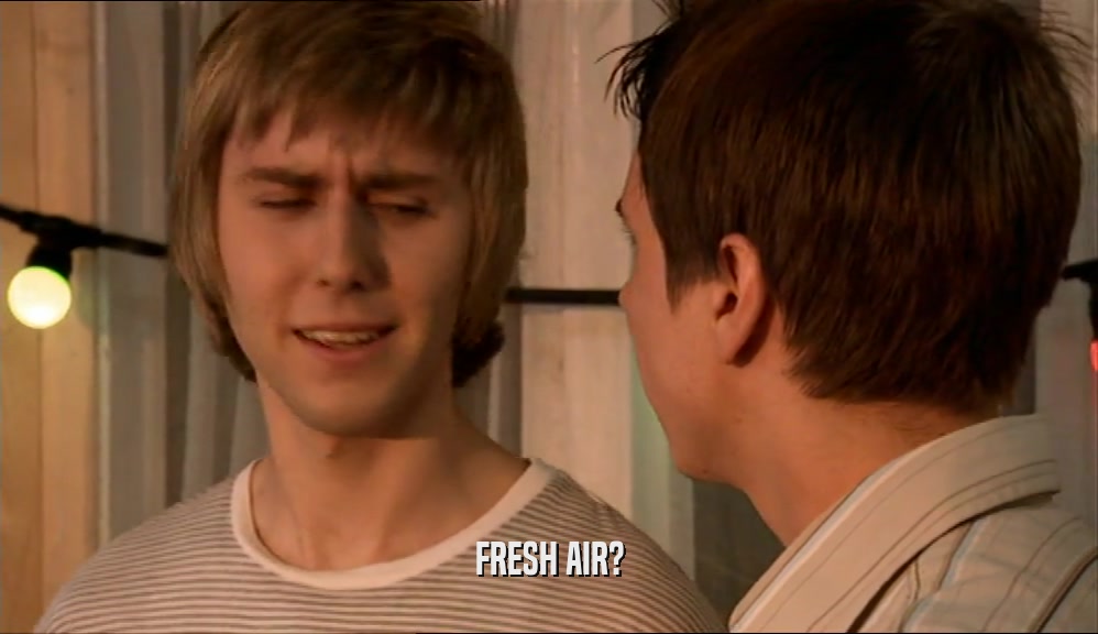 FRESH AIR?  