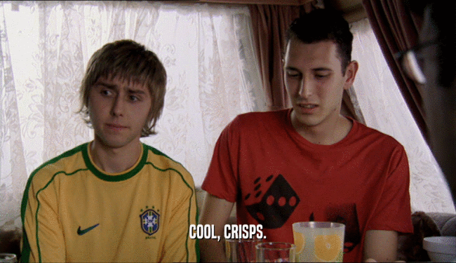 COOL, CRISPS.  