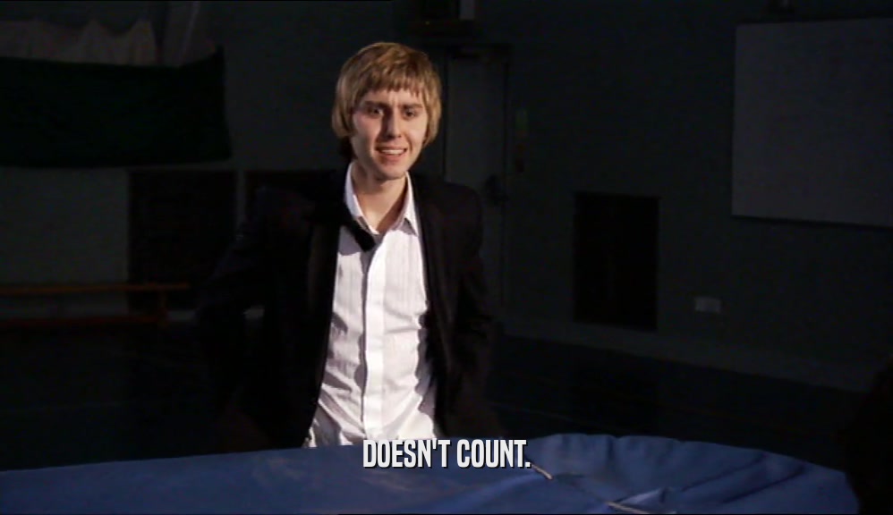 DOESN'T COUNT.  