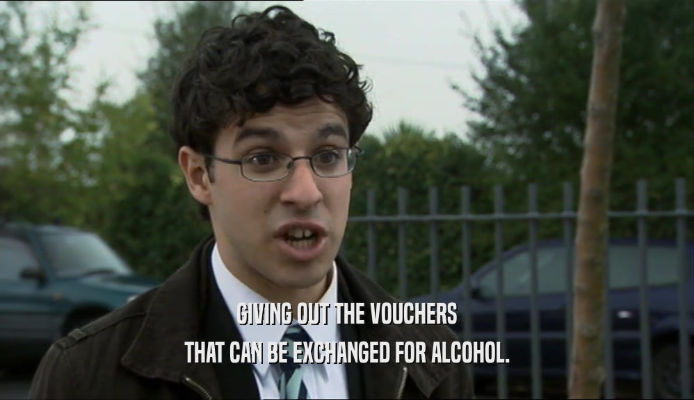 GIVING OUT THE VOUCHERS THAT CAN BE EXCHANGED FOR ALCOHOL. 