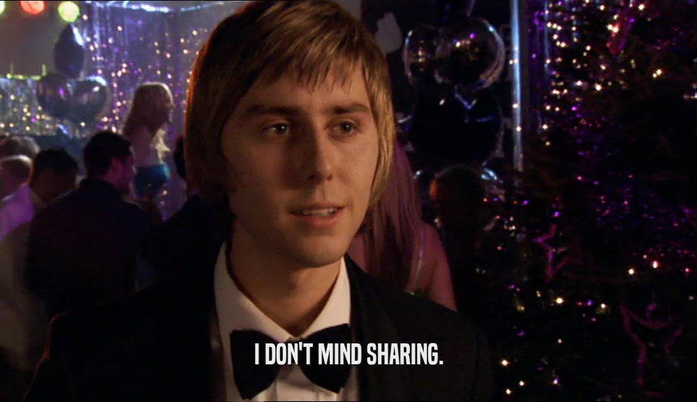 I DON'T MIND SHARING.  