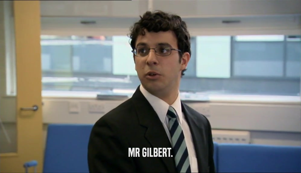 MR GILBERT.  