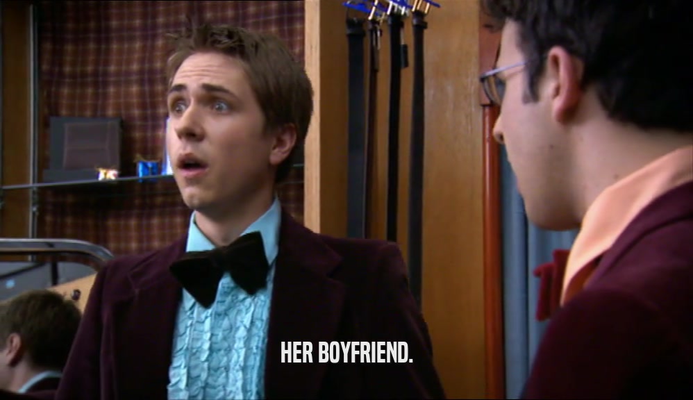 HER BOYFRIEND.  