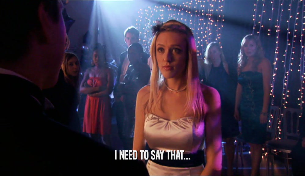 I NEED TO SAY THAT...  