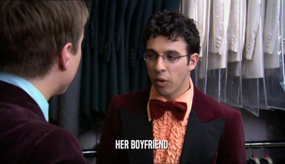 HER BOYFRIEND.  