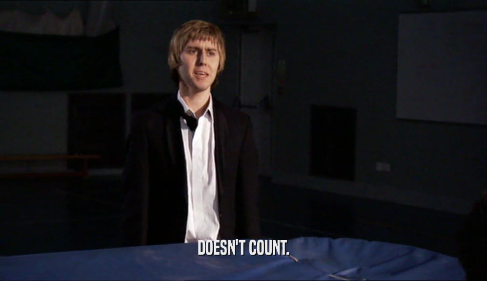DOESN'T COUNT.  
