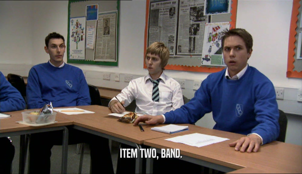 ITEM TWO, BAND.  