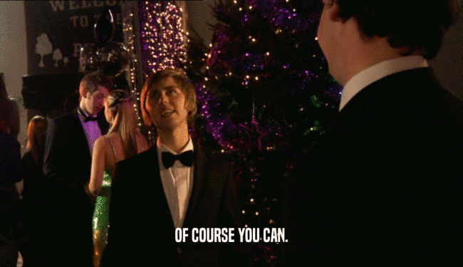 OF COURSE YOU CAN.  