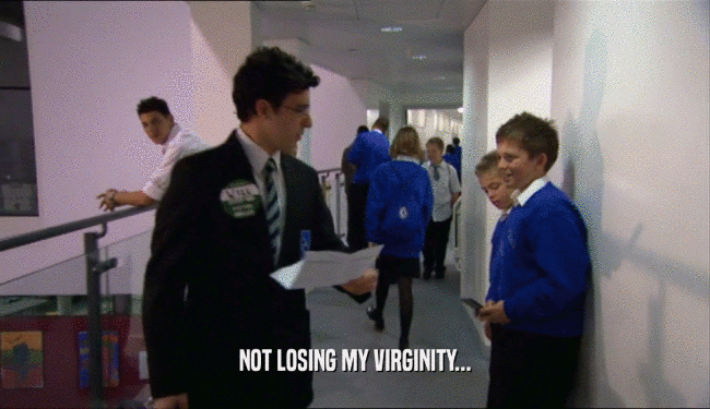 NOT LOSING MY VIRGINITY...  