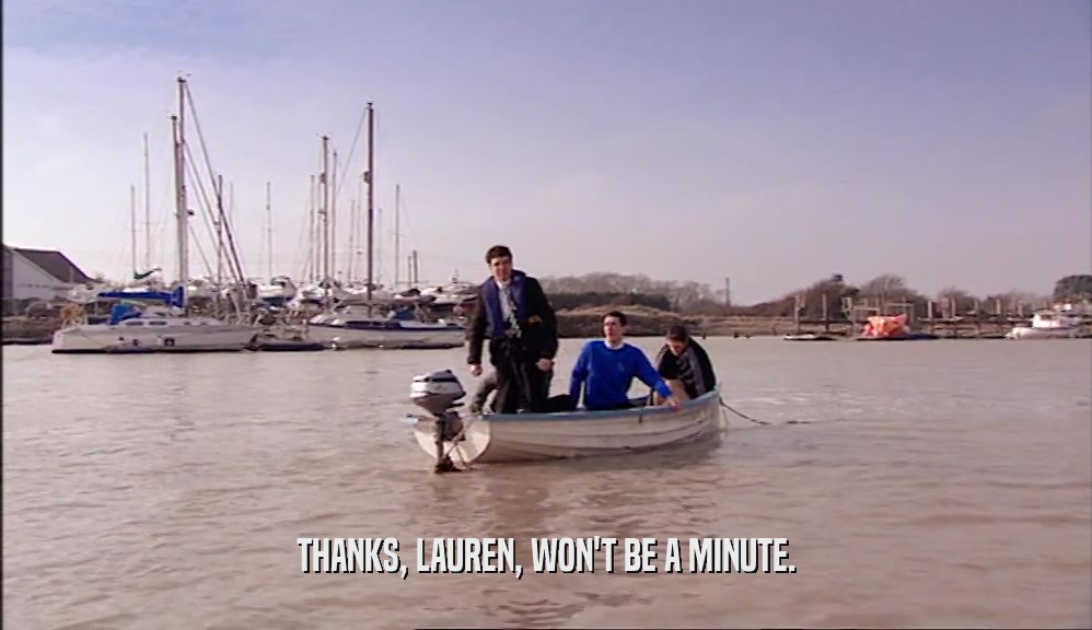 THANKS, LAUREN, WON'T BE A MINUTE.  