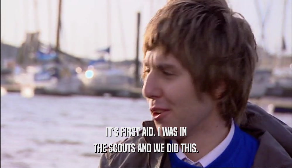IT'S FIRST AID. I WAS IN THE SCOUTS AND WE DID THIS. 