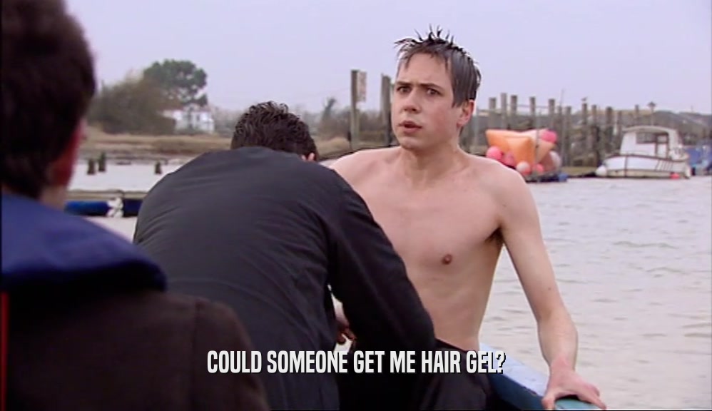 COULD SOMEONE GET ME HAIR GEL?  