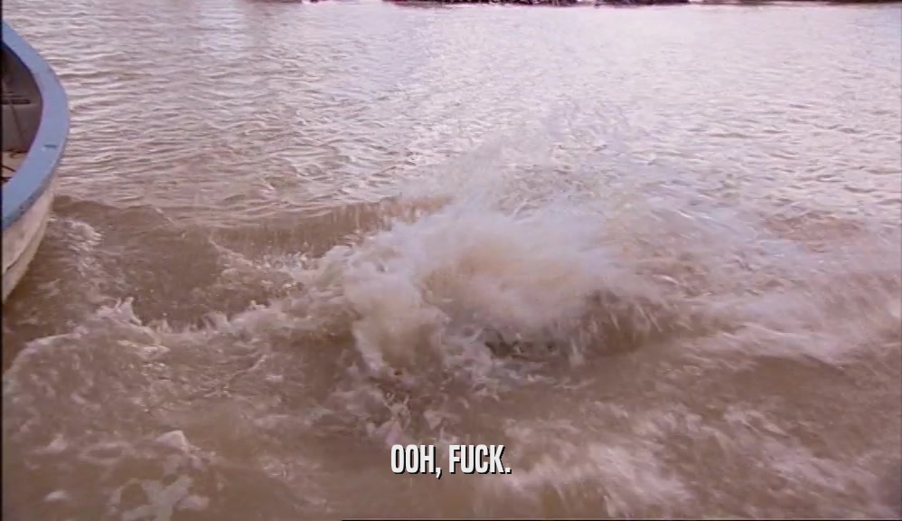 OOH, FUCK.  