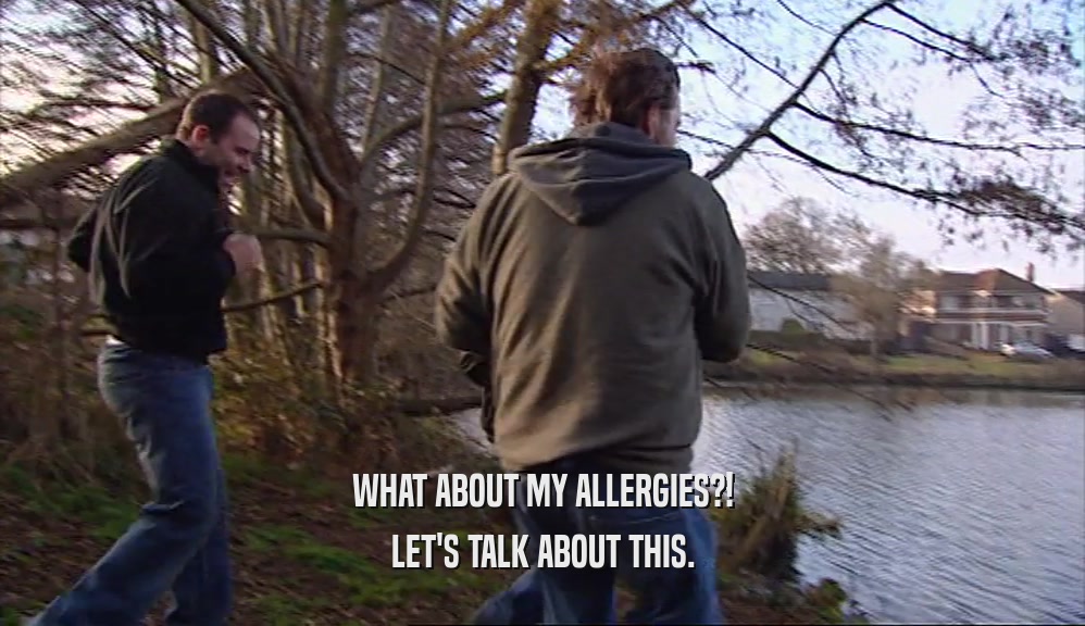 WHAT ABOUT MY ALLERGIES?! LET'S TALK ABOUT THIS. 