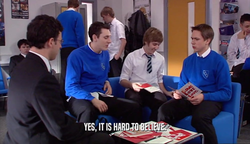 YES, IT IS HARD TO BELIEVE.  