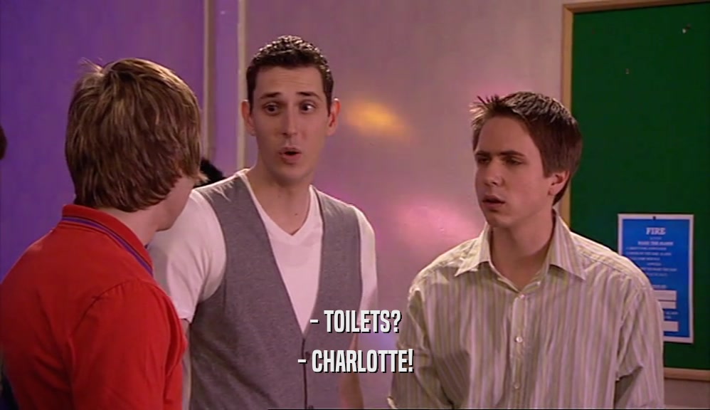 - TOILETS?
 - CHARLOTTE!
 