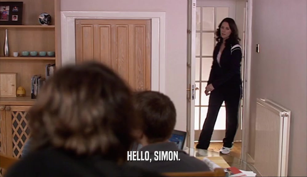 HELLO, SIMON.  