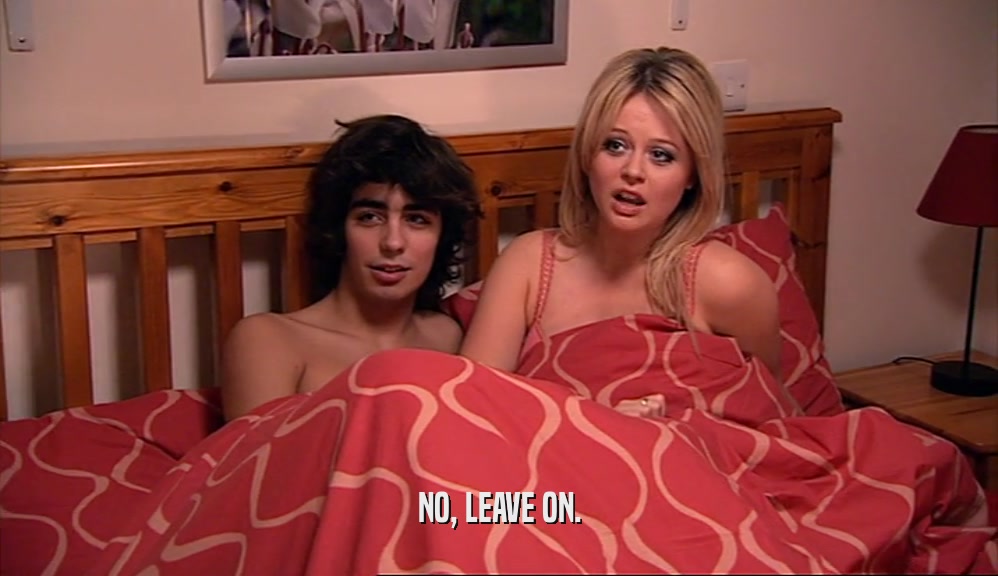 NO, LEAVE ON.  