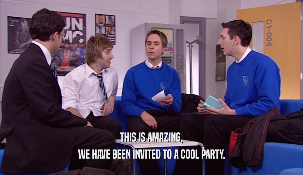 THIS IS AMAZING, WE HAVE BEEN INVITED TO A COOL PARTY. 