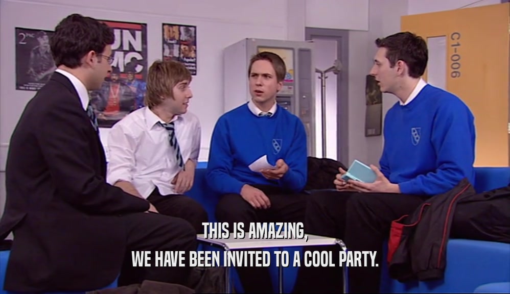 THIS IS AMAZING, WE HAVE BEEN INVITED TO A COOL PARTY. 