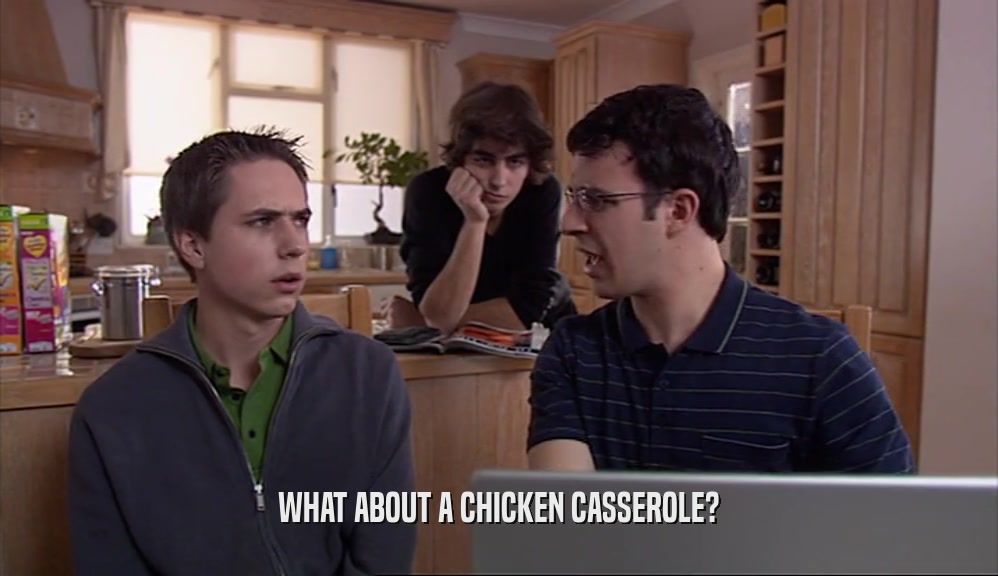 WHAT ABOUT A CHICKEN CASSEROLE?  