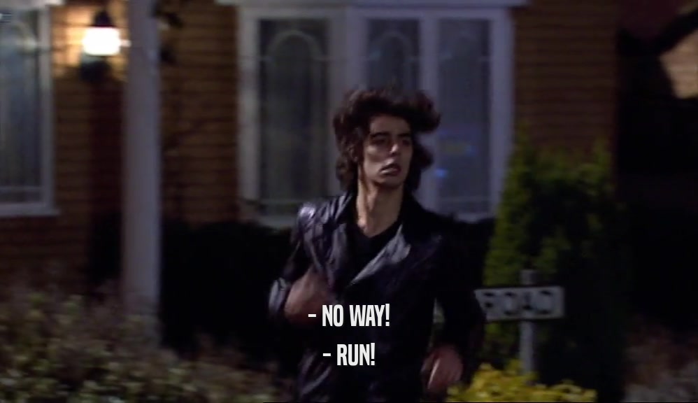 - NO WAY! - RUN! 