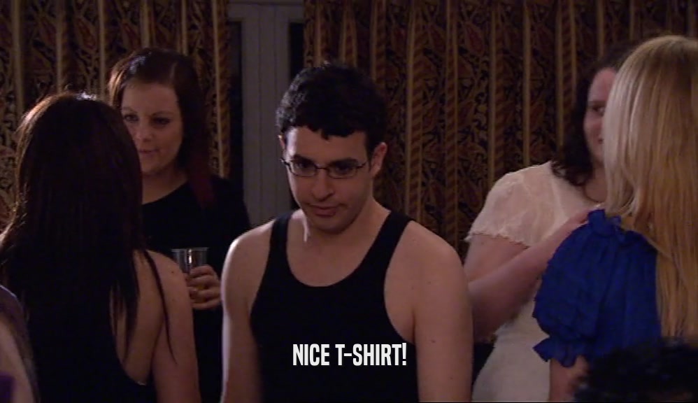 NICE T-SHIRT!  