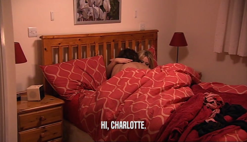 HI, CHARLOTTE.  