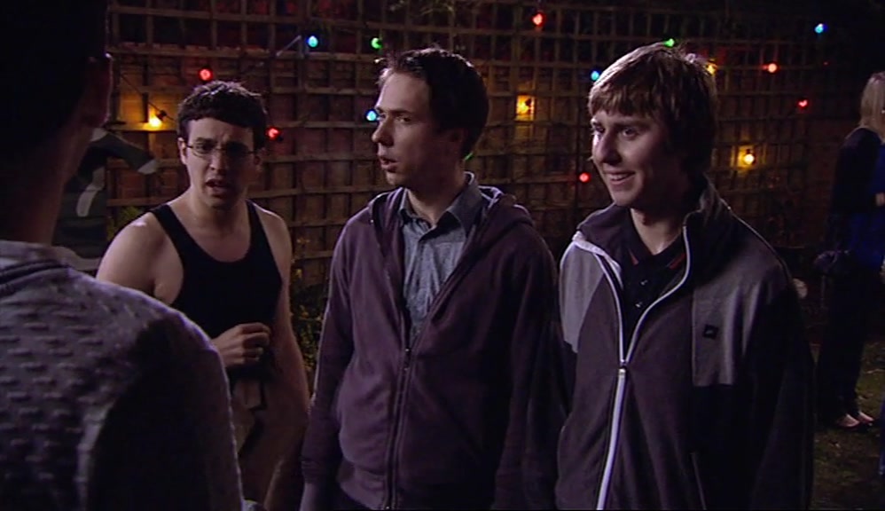 - UPSTAIRS GETTING FUCKED, MOST LIKELY. - I'VE TOLD YOU SHE'S NOT LIKE THAT! 