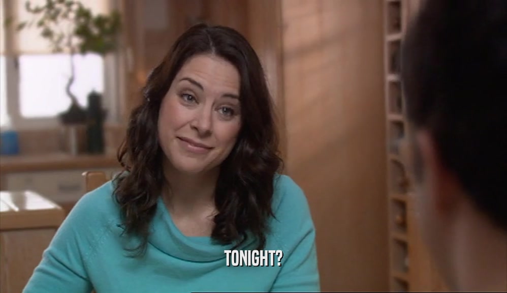 TONIGHT?  