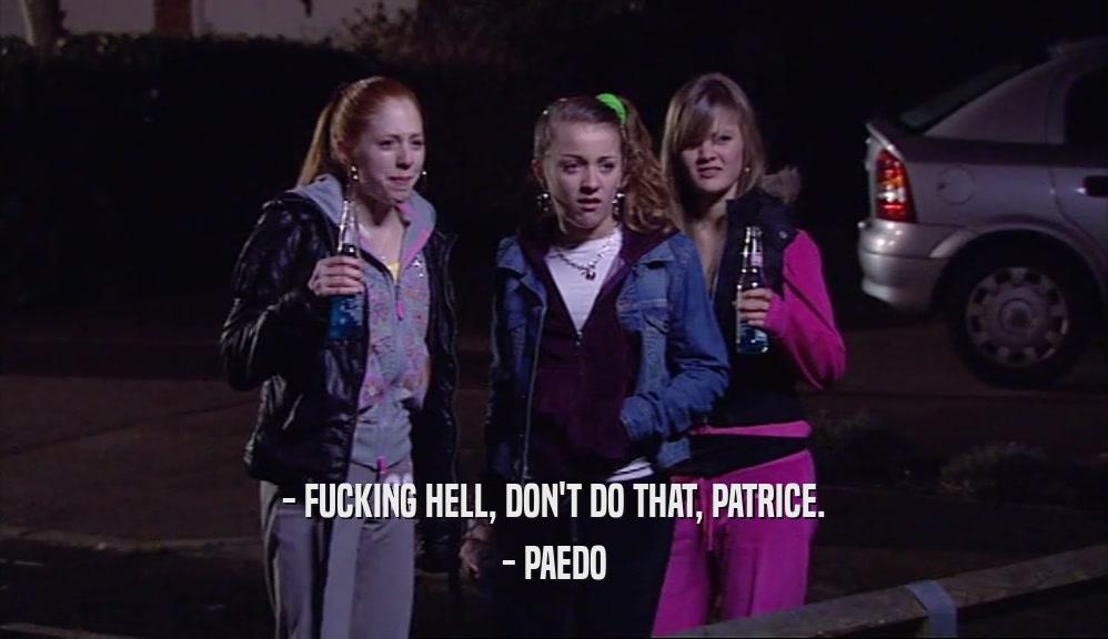 - FUCKING HELL, DON'T DO THAT, PATRICE. - PAEDO 