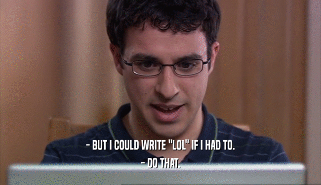 - BUT I COULD WRITE 