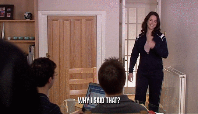WHY I SAID THAT?  