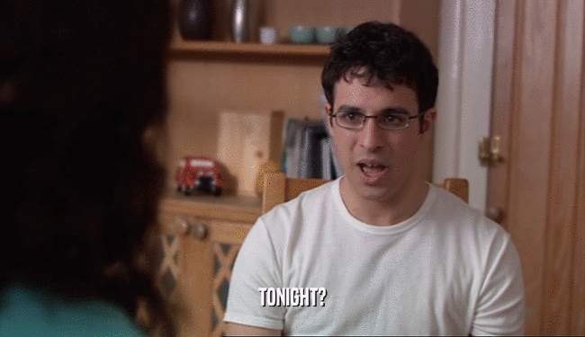 TONIGHT?  