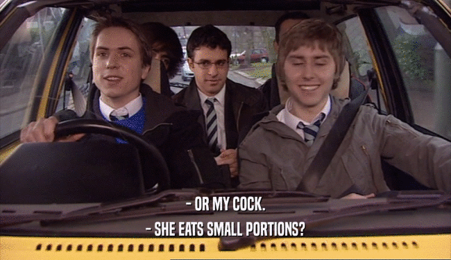 - OR MY COCK. - SHE EATS SMALL PORTIONS? 