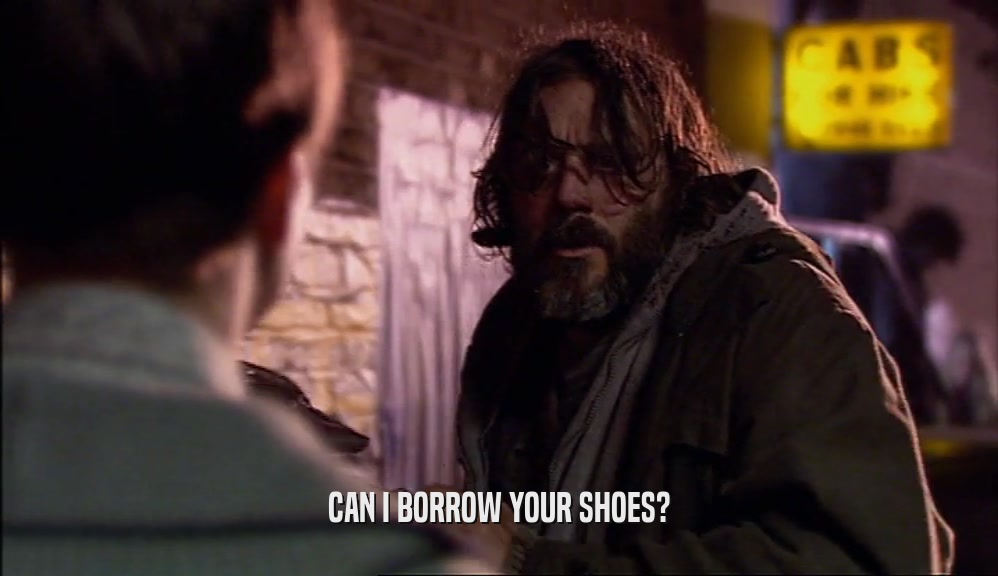 CAN I BORROW YOUR SHOES?
  