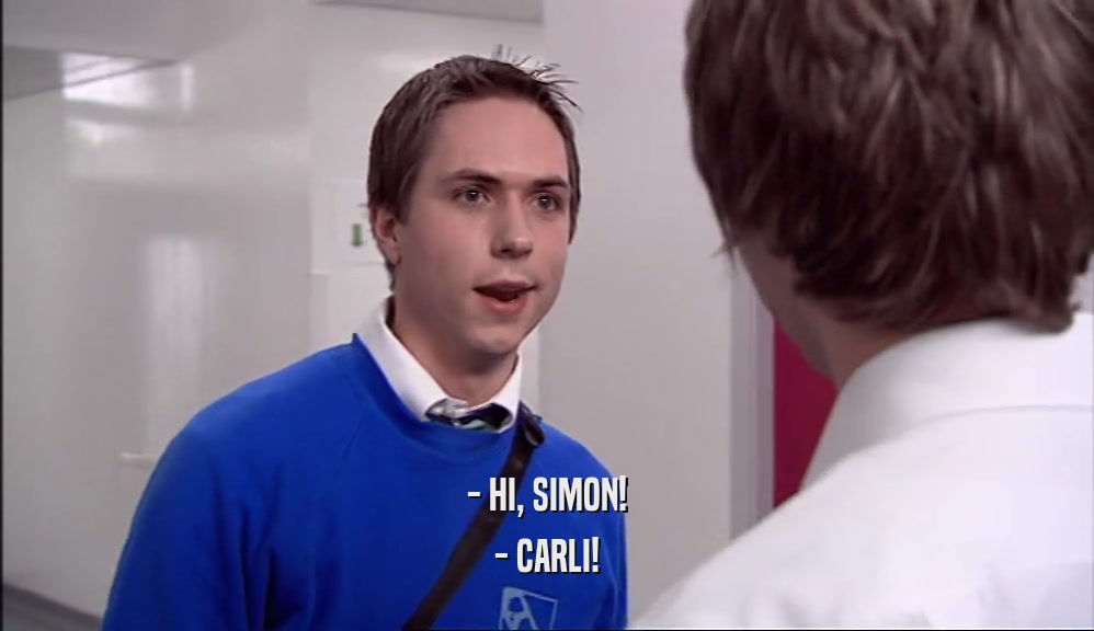- HI, SIMON! - CARLI! 