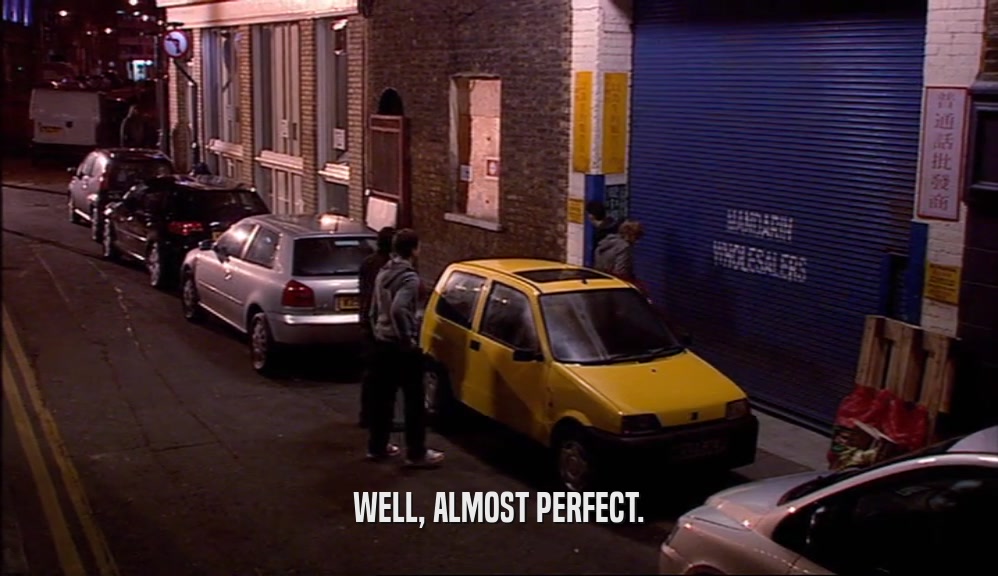 WELL, ALMOST PERFECT.  