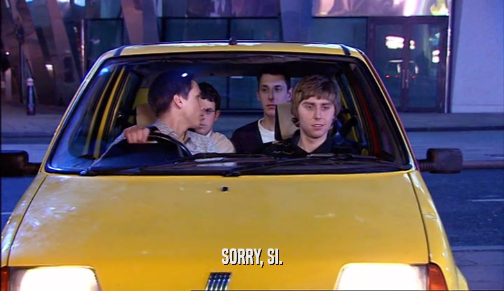 SORRY, SI.  