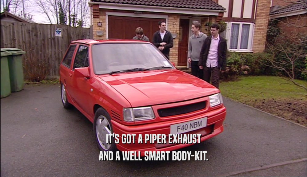 IT'S GOT A PIPER EXHAUST AND A WELL SMART BODY-KIT. 