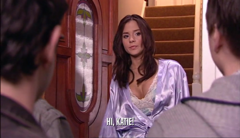 HI, KATIE!  
