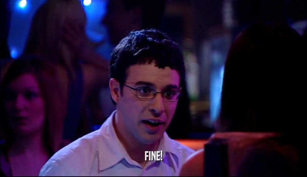 FINE!  